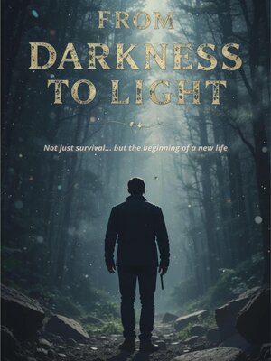 cover image of From Darkness to Light